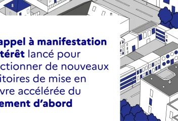 Lancement du second appel à manifestation d’intérêt relatif aux territoires de « mise en œuvre accélérée » du plan quinquennal Logement d’abord