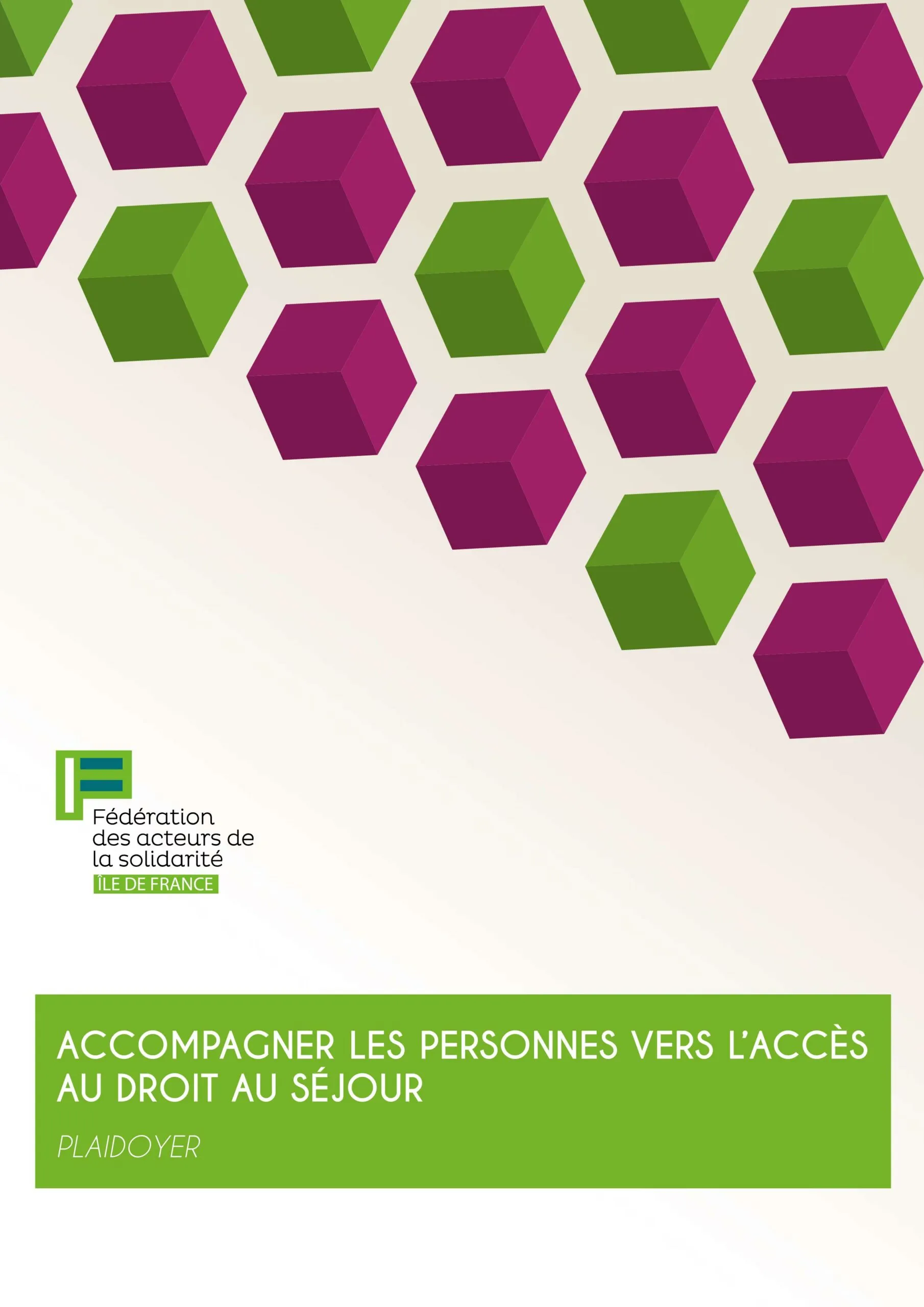 Plaidoyer : “Accompagner les personnes vers l’accès au droit au séjour”