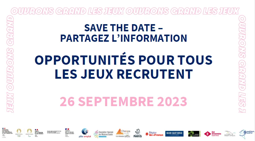 Save the date le 26/09/2023 “opportunités pour Tous – les Jeux recrutent