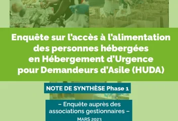Enquête sur l’accès à l’alimentation des personnes hébergées en Hébergement d’Urgence pour Demandeurs d’Asile (HUDA)
