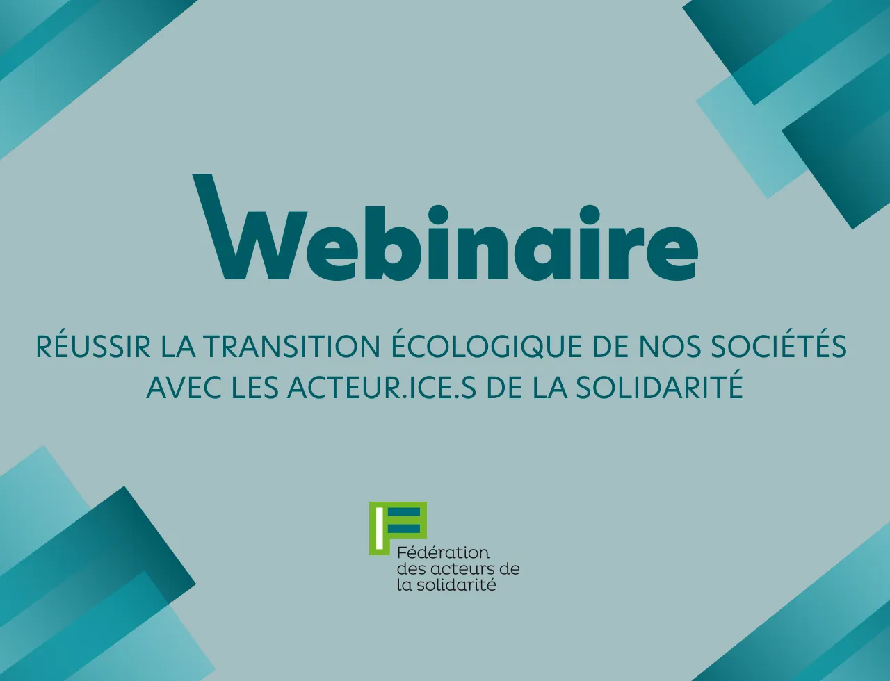 [Webinaire] Réussir la transition écologique de nos sociétés avec les acteur.ice.s de la solidarité