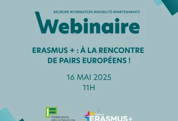 Webinaire Erasmus + : à la rencontre de pairs européens !