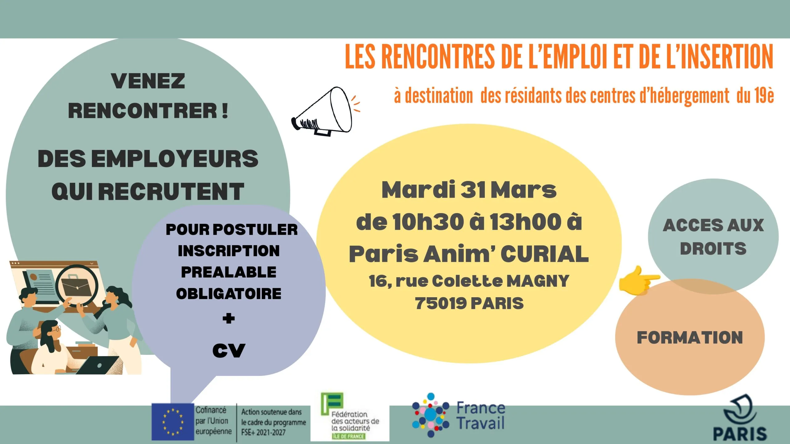 Forum « rencontre de l’emploi et de l’insertion »  dans le 19ième arrondissement à destination des publics hébergés _ le 31 mars de 10h30 à 13h_ inscriptions ouvertes