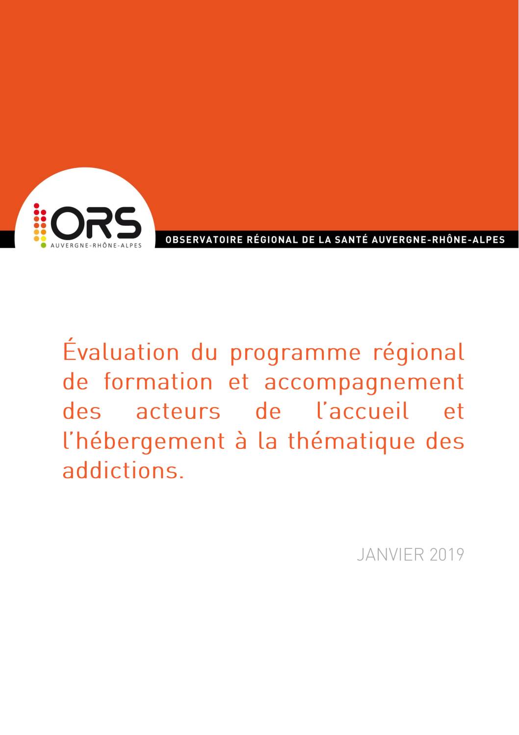 Evaluation du programme régional de formation et accompagnement des acteurs de l’accueil et l’hébergement à la thématique des addictions