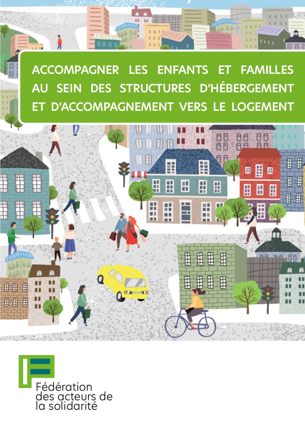 Guide - Accompagner les enfants et familles au sein des structures d’hébergement et d’accompagnement vers le logement