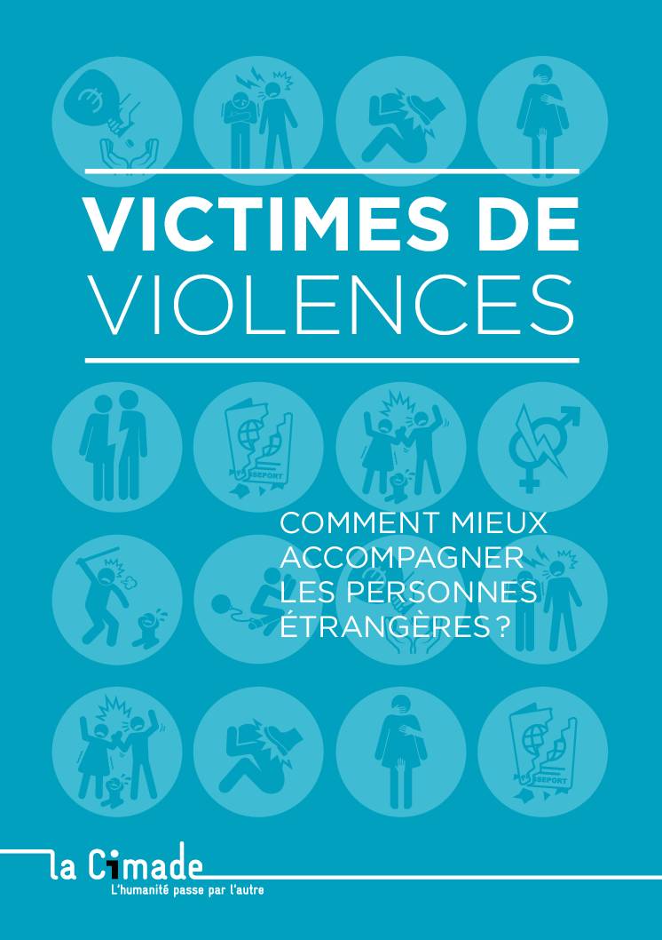 [GUIDE] VICTIMES DE VIOLENCES - Comment mieux accompagner les personnes étrangères ?