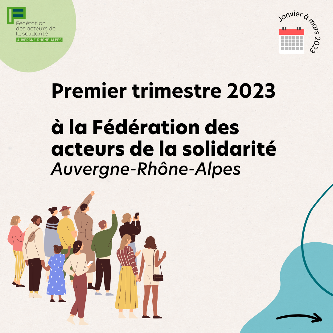 Premier trimestre 2023 à la Fédération des acteurs de la solidarité