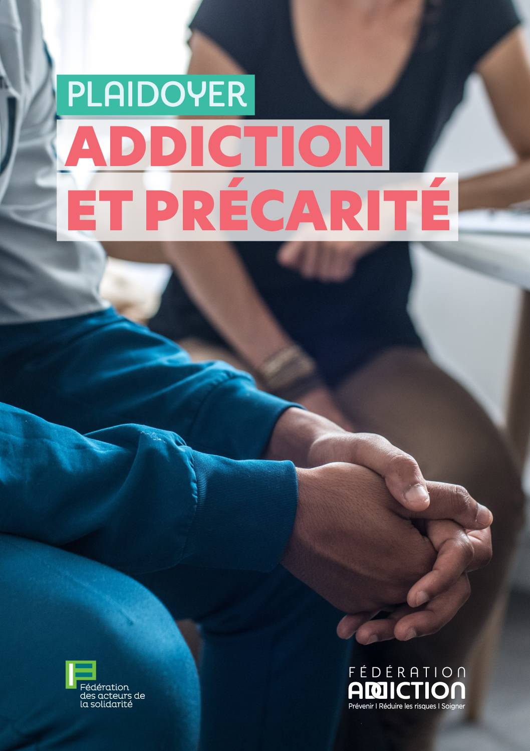 Plaidoyer Addiction et Précarité