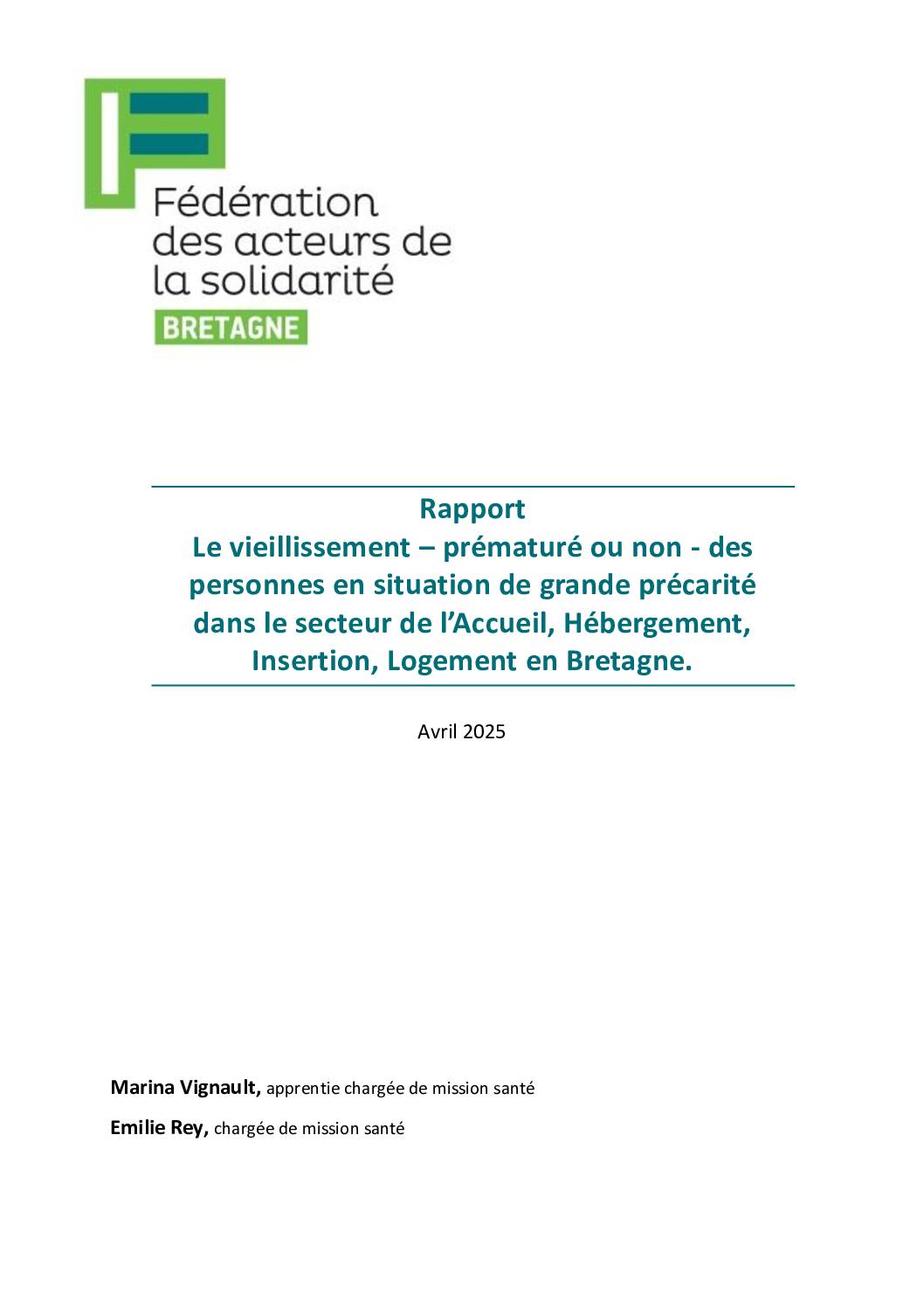 L e vieillissement – prématuré ou non - des personnes en situation de grande précarité dans le secteur de l’Accueil, Hébergement, Insertion, Logement en Bretagne.