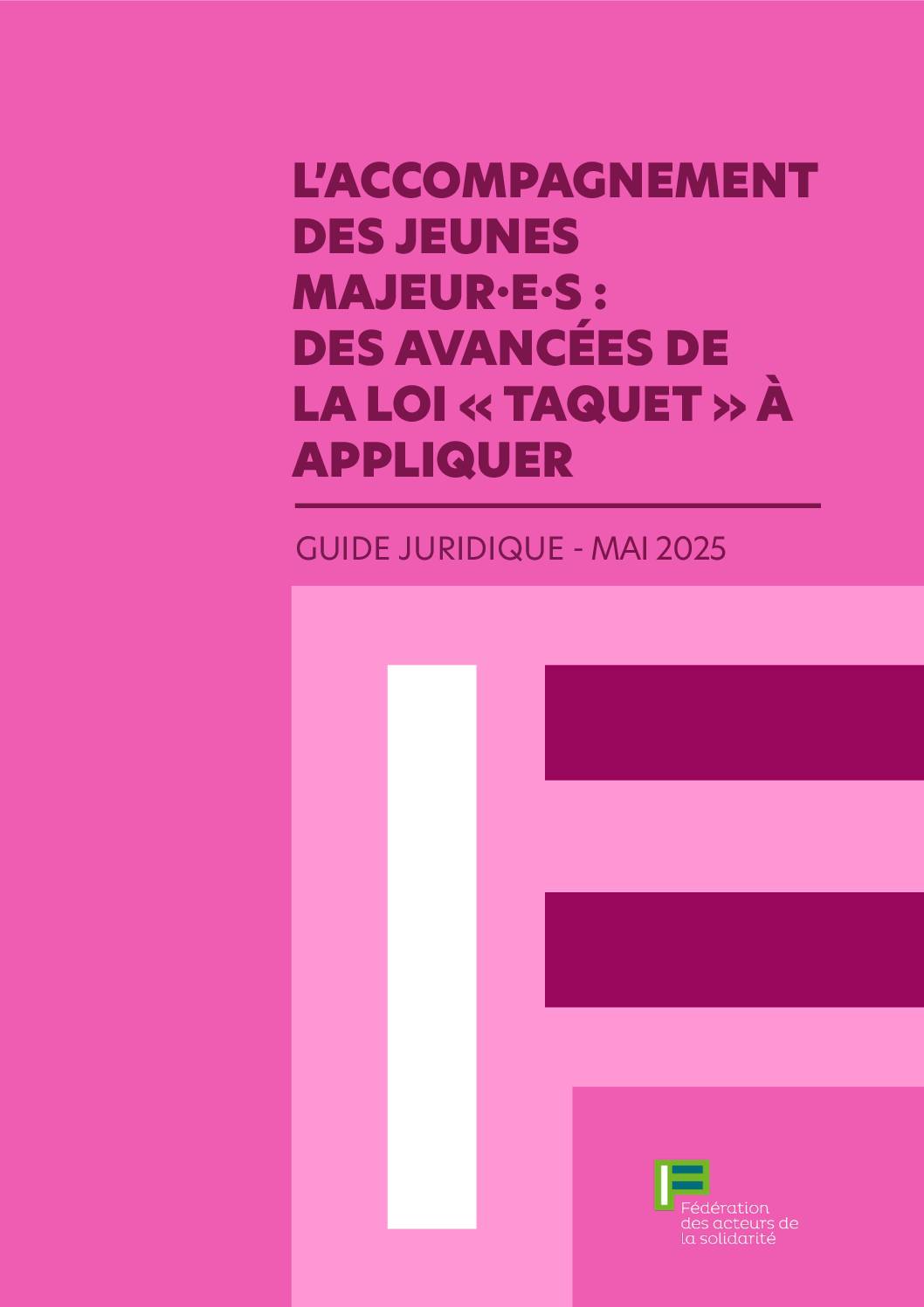 Guide juridique - L’accompagnement des jeunes majeur·e·s : des avancées de la loi « taquet » à appliquer