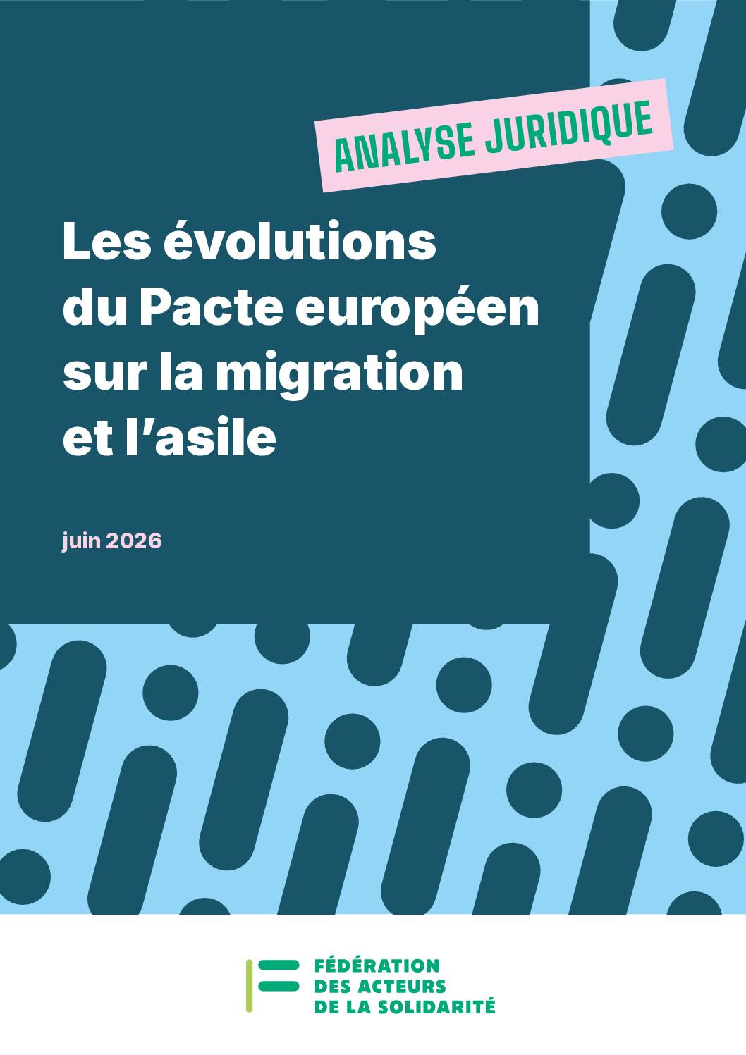 Analyse juridique | Les évolutions du Pacte européen sur la migration et l’asile
